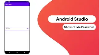 Android Studio - Show / Hide Password