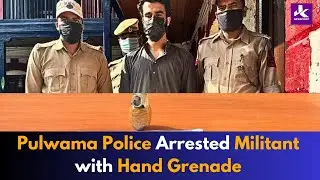 Pulw_  ama Police Arr-ested Mil_  itant with Hand Gren@de