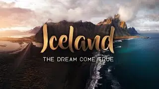 ICELAND - The dream come true