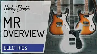 Harley Benton - MR-Classic & MR-Modern -  Overview