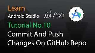 10.How we  commit and push  android studio project code in github repository | Urdu | Hindi | 2024