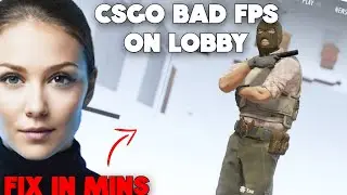 How to fix cs go lobby fps problem (INCREASE FPS 10X)