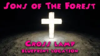 Sons of The Forest - Cross Lamp (blueprint location)