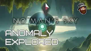 Anomaly Explored - No Man's Sky Worlds [E7]