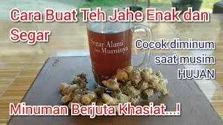 Rahasia Resep Teh Jahe Enak dan Segar serta khasiatnya