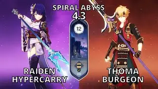 Raiden Hypercarry & Thoma Burgeron Spiral Abyss 4.3