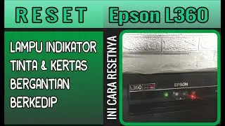 CARA RESET PRINTER EPSON L360 | RESET PRINTER EPSON