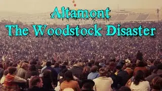 Altamont - The Woodstock Disaster