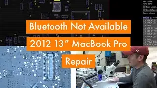 Macbook Pro Bluetooth Not Available Repair on a 2012 13" A1278 - Board 820-3115