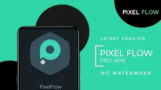 PixelFlow Pro Mod Apk Download 2020 । Pixelflow No Watermark download । pixelflow no watermark