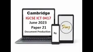 IGCSE ICT (0417) June 2023 P21 Document Production