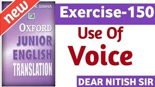 oxford junior english translation exercise 150‎ || oxford junior english translation || Solution
