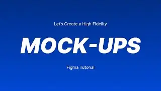 Learn How to Design High Fidelity Mocks in Figma: for Beginner Designers | Talatum Creatives