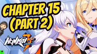 Reacting to Chapter 15 of the Main Story (Part 2) | Honkai Impact 3rd