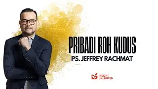 Pribadi Roh Kudus (JPCC Sermon) - Ps. Jeffrey Rachmat