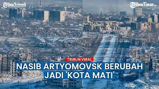 Seperti Kota Mati, Bangunan Tinggi Tak Berdaya di Artyomovsk Dampak Perang Rusia vs Ukraina