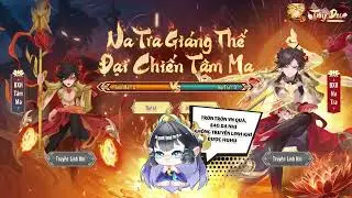 Tây Du VNG | Promotion | Na Tra Giáng Thế - Đại Chiến Tâm Ma
