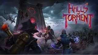 Halls Of Torment Freemium Version | Pre-registration now live!
