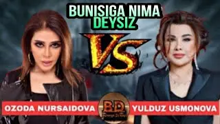 YULDUZ USMONOVA VS OZODA NURSAIDOVA / ОЗОДА ХАКИДА