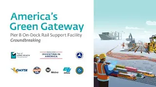 Pier B On-Dock Rail Facility Groundbreaking Event