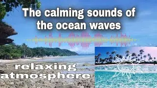 Ocean waves and views with relaxing atmosphere