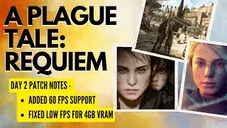 A Plague Tale Requiem Performance Patch Fix UPDATE News: Consoles 60 Fps Support, PC Optimization...