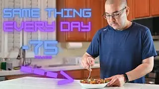 I ate the same thing every day to lose 75 pounds in 6 months