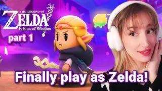 Zelda finally gets her own game! - Echoes of Wisdom part 1