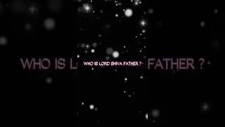 Who is lord shiva father? 🕉️ #lordshiva #hinduism #subscribe