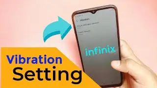 infinix mobile vibration problem - infinix vibration setting - infinix hot 8 vibration not working