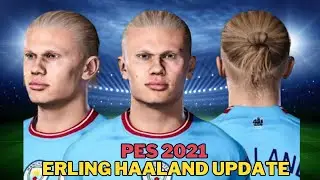 PES 2021 Erling Haaland Face Update From FIFA23 - PES Patch