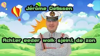 Jérôme Gelissen - Achter eeder wolk sjeint de zon