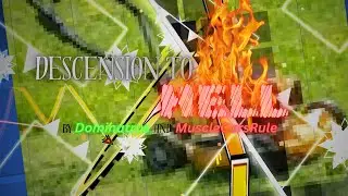 DESCENSION TO HELL by Dominatrus and me (IMPOSSIBLE EFFECT LAYOUT)
