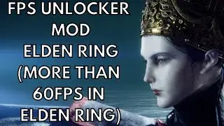 ELDEN RING FPS UNLOCKER (MORE THAN 60 FPS MOD IN ELDEN RING)
