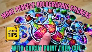 Must have secrets to making holographic stickers with Cricut print then cut