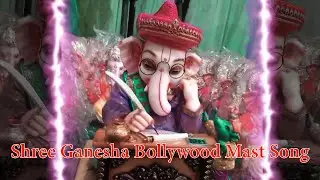 Ganesha Ganesha, Jai Shree Ganesha | Shree Ganesha Bollywood Mast Song