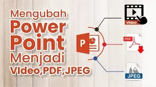 Menggubah Powerpoint Menjadi VIDEO,PDF,JPG