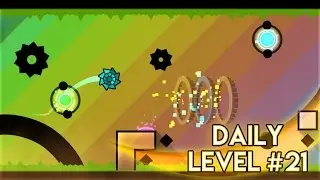 DAILY LEVEL #21 | Geometry Dash World - 