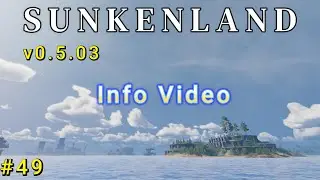 #Sunkenland /49, Info Video