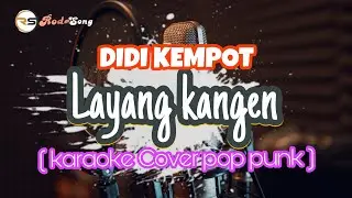 Didi Kempot -Layang Kangen ( Karaoke Cover Pop Punk )