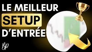 LA MEILLEUR ZONE pour entrer en position