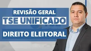 REVISÃO GERAL - DIREITO ELEITORAL - TSE