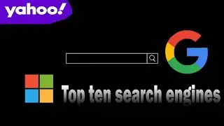 Top ten search engines in the world