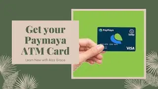VIDEO#2_How to order Paymaya Card Tagalog Tutorial | Aiza Grace