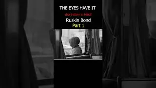 The eyes have it by Ruskin Bond short story part 1@Readable1  #hindistoriesandnovels