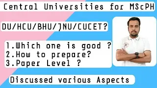 Best Central Universities to pursue MSc Physics | All Aspects discussed