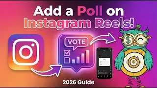 How To Add a Poll on Instagram Reels (2026 Guide)