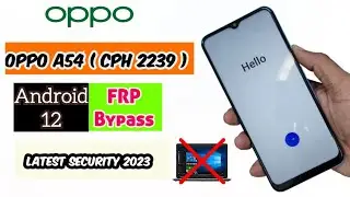 Oppo  A54 Android 12 FRP Bypass without PC | Oppo Latest Security 2023 