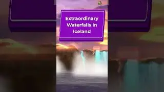 Extraordinary Waterfalls in Iceland