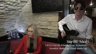 Merlin Ader - T.R.Õ.A (Tervist, rõõmu, õnne, armastust)